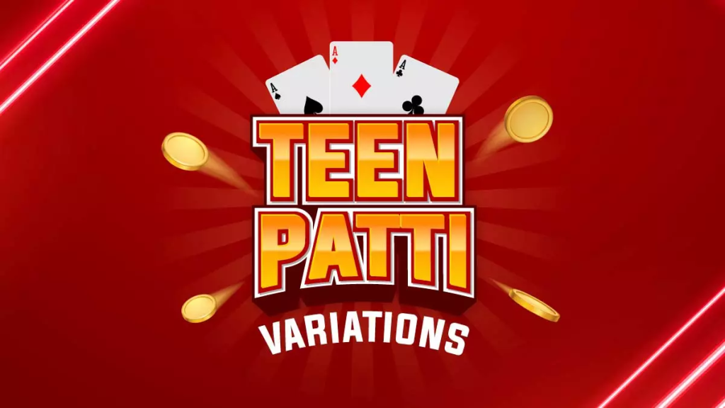 Teen Patti Variations